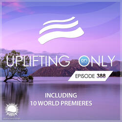 Uplifting Only [UpOnly 388]