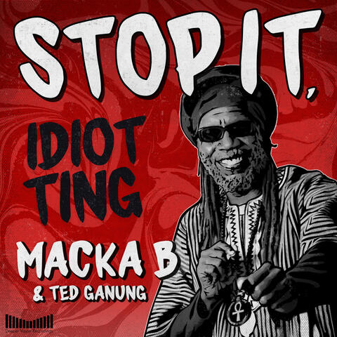 Stop It, Idiot Ting