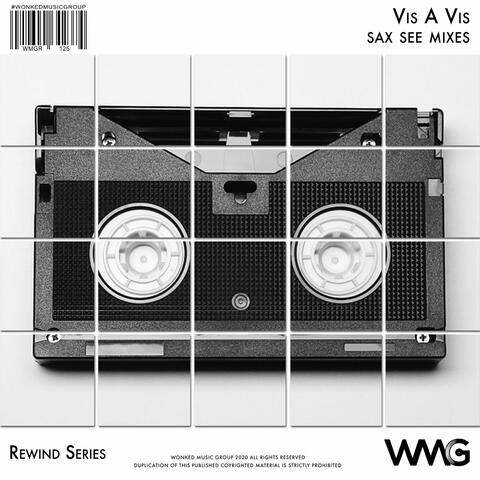 Rewind Series: Vis A Vis - Sax See Mixes