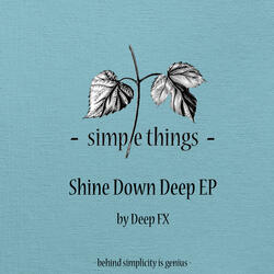 Shines Down Deep