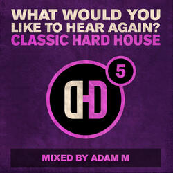 What Would You Like To Hear Again?
