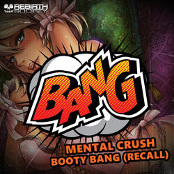 Booty Bang (Recall)