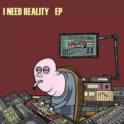 I Need Reality