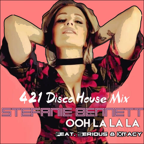 Ooh La La La (421 Disco House Mix)