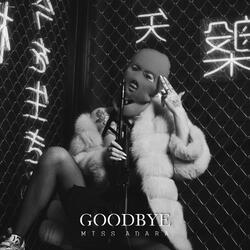 Goodbye
