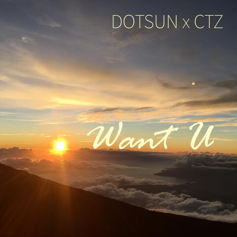 Want U