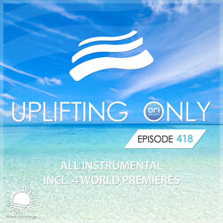 Uplifting Only [UpOnly 418]