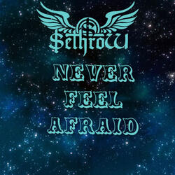 Never Feel Afraid