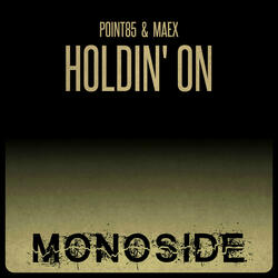 Holdin' On