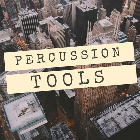 Percussion Tools