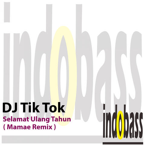 Selamat Ulang Tahun (Mamae Remix)