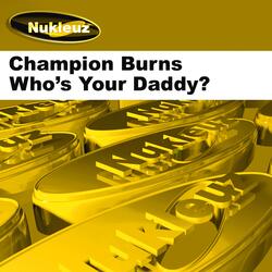 Who's Ya Daddy?