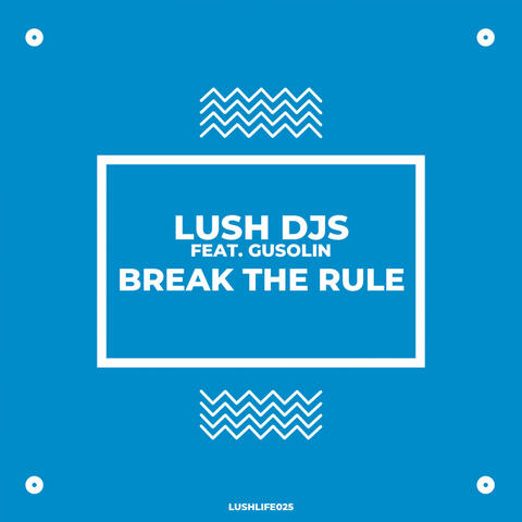 Break The Rule