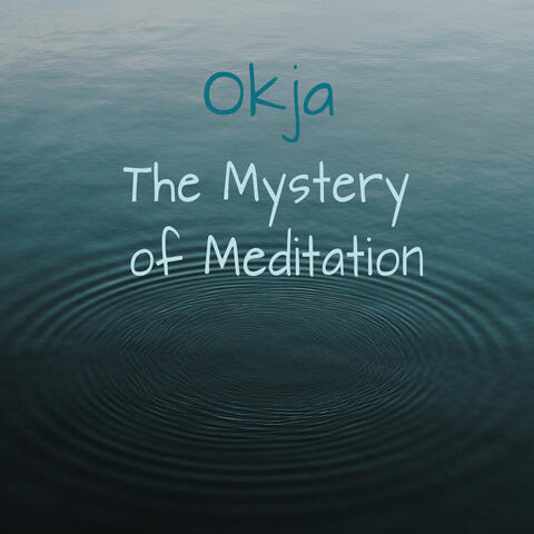 The Mystery of Meditation