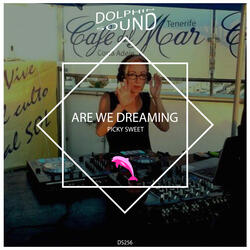 Are We Dreaming