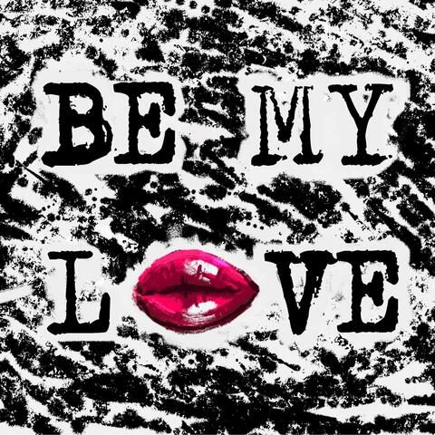 Be My Love