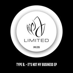 It's Not My Business