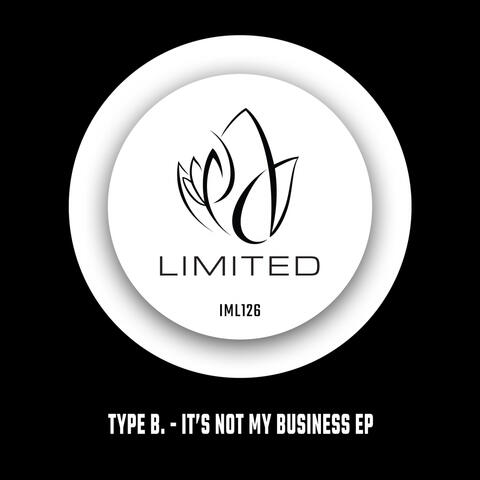 It's Not My Business EP