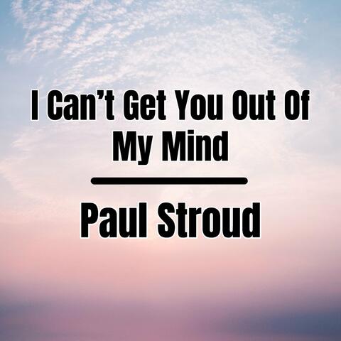 I Can't Get You Out Of My Mind