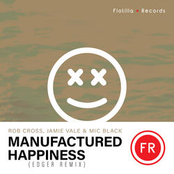 Manufactured Happiness