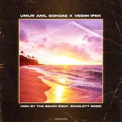 High By The Beach