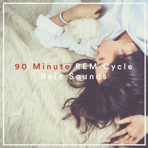 90 Minute REM Cycle Rain Sounds & Natural Wake Up