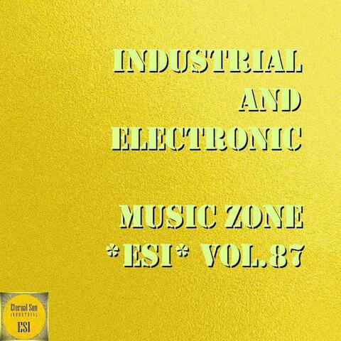 Industrial & Electronic - Music Zone Esi, Vol. 87