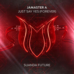 Just Say Yes (Forever)