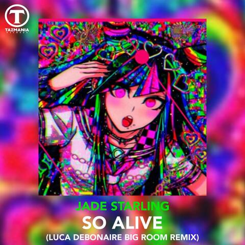 So Alive