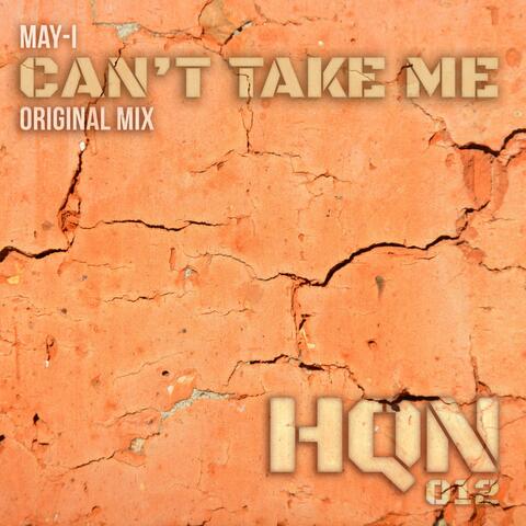 Can't Take Me
