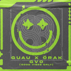 GVO (Good Vibes Only)