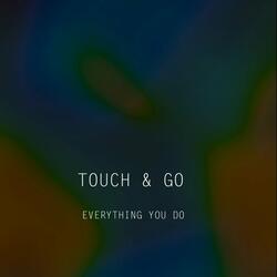Everything You Do