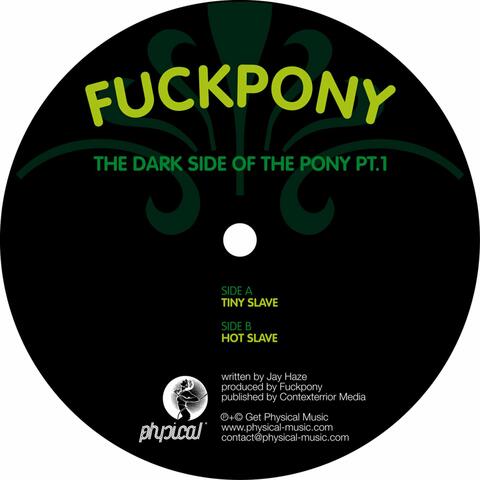 The Dark Side Of The Pony, Pt. 1.
