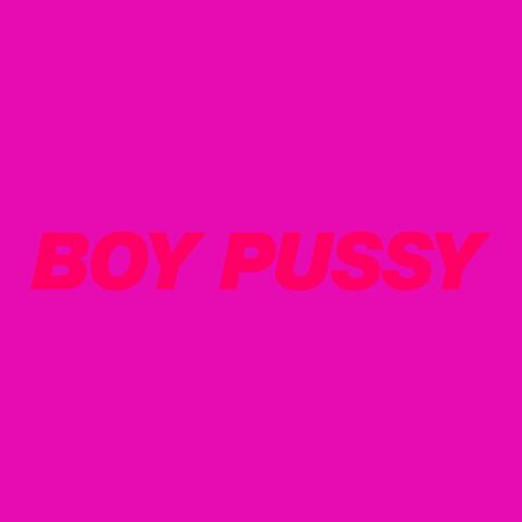Boy Pussy: The Remixes, Vol. 1