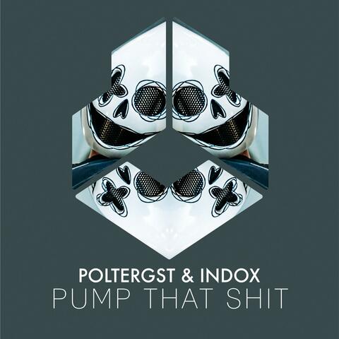 Pump That Shit