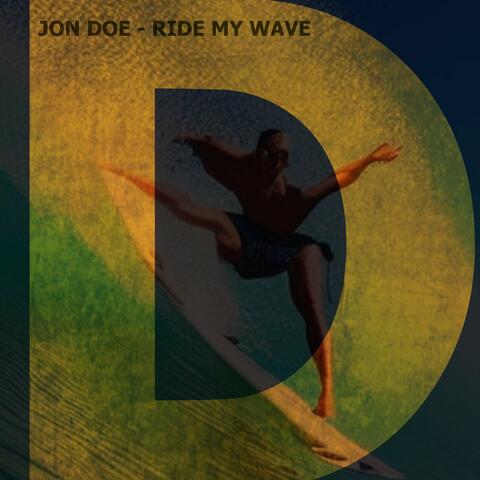 Ride My Wave