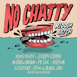 No Chatty Riddim