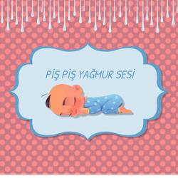 PİŞ PİŞ YAĞMUR SESİ