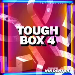 Tough Box 4 - Mixed by Nik Denton
