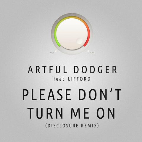 Please Don't Turn Me On (Disclosure Extended Remix)