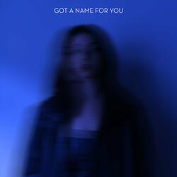 Got A Name For You