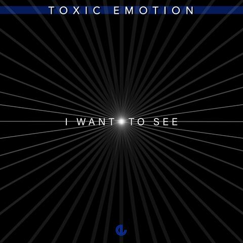 I Want To See