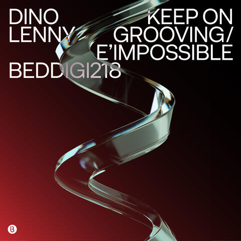 Keep On Grooving / E’impossible