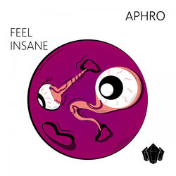 Feel Insane