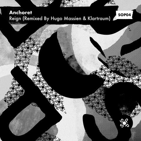 Reign (Remixed By Hugo Massien & Klartraum)