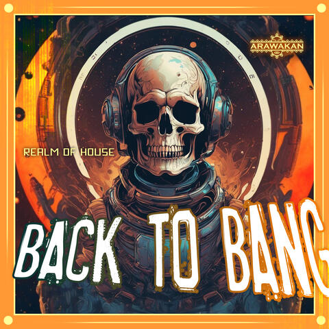 Back to Bang (Arawakan Bang mix)