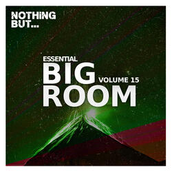 Bigger Than Bigroom