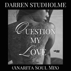 Question My Love