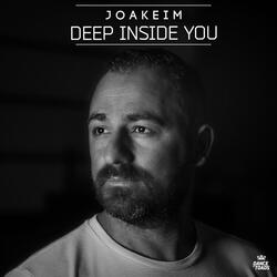 Deep Inside You