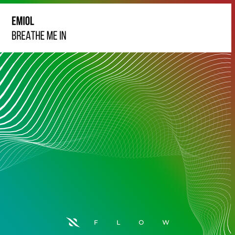 Breathe Me In